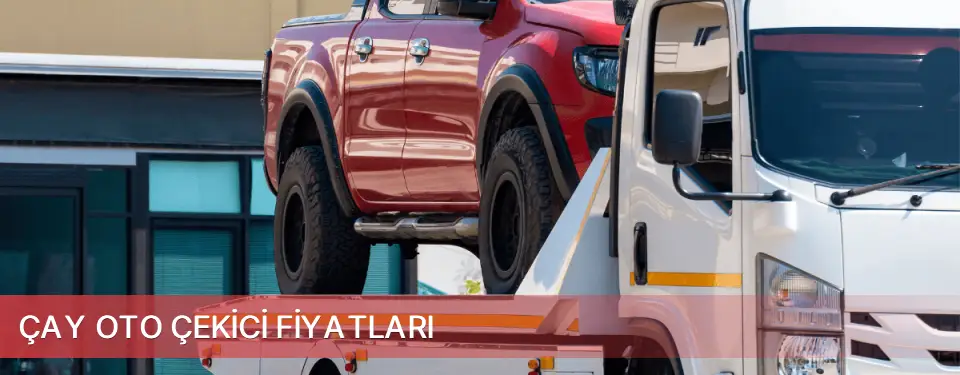 Çay İlçemi Oto Çekici Fiyatları